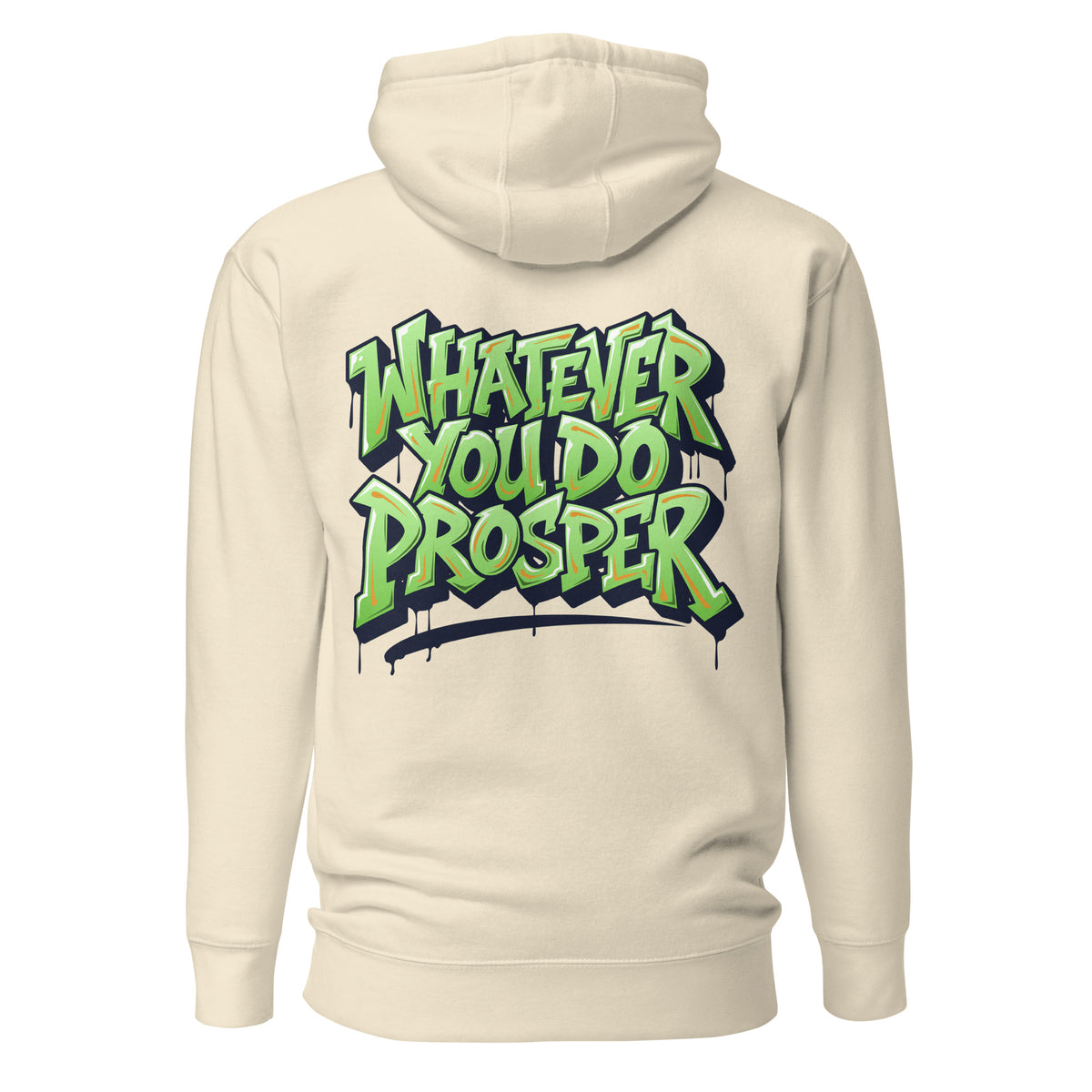 Whatever You Do Prosper Hoodie for Men | Motivational Graphic Pullover | Inspirational Streetwear Sweatshirt